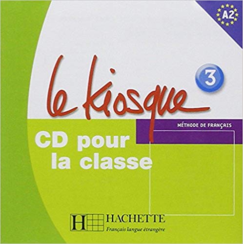 Диск Le Kiosque : Niveau 3 CD audio classe Диск Le Kiosque : Niveau 3 CD audio classe